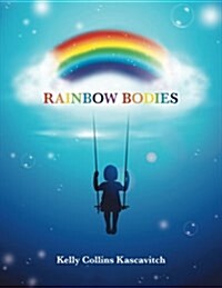 Rainbow Bodies (Paperback)