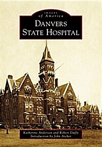 Danvers State Hospital (Paperback)