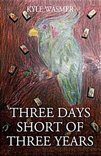 Three Days Short of Three Years (Paperback)