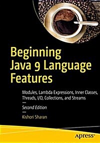 Java Language Features: With Modules, Streams, Threads, I/O, and Lambda Expressions (Paperback, 2)