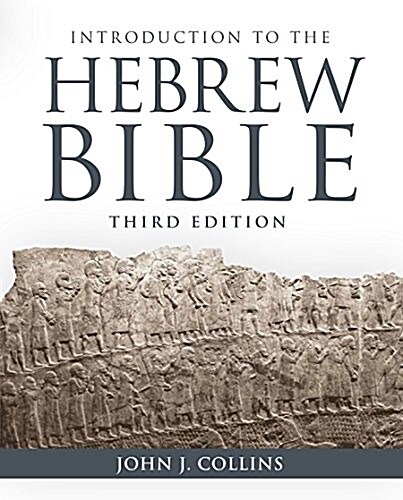 Introduction to the Hebrew Bible: Third Edition (Paperback, 3)