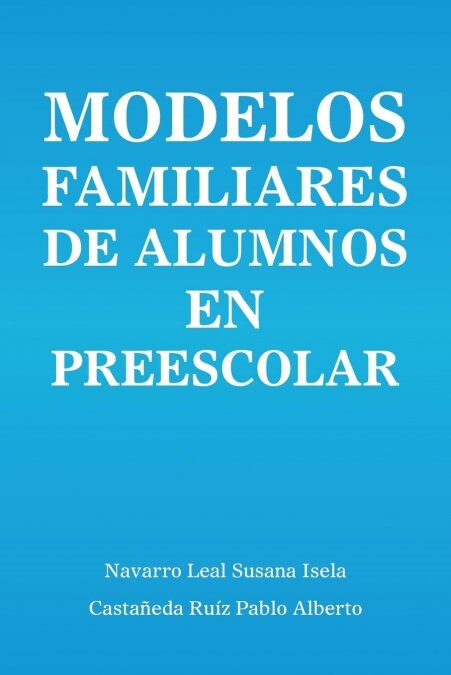 Modelos Familiares de Alumnos En Preescolar (Paperback)