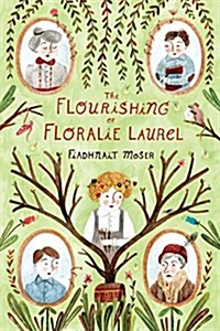The Flourishing of Floralie Laurel (Hardcover)