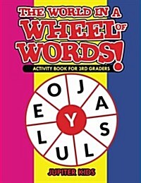 The World in a Wheel of Words! Activity Book for 3rd Graders (Paperback)