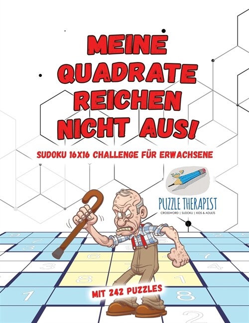 Meine Quadrate Reichen Nicht Aus! Sudoku 16x16 Challenge f? Erwachsene Mit 242 Puzzles (Paperback)