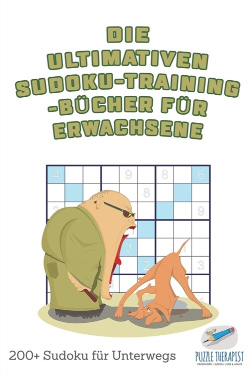 Die ultimativen Sudoku-Training-B?her f? Erwachsene 200+ Sudoku f? Unterwegs (Paperback)