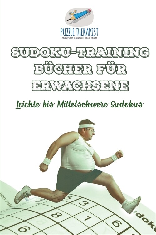 Sudoku-Training B?her f? Erwachsene Leichte bis Mittelschwere Sudokus (Paperback)