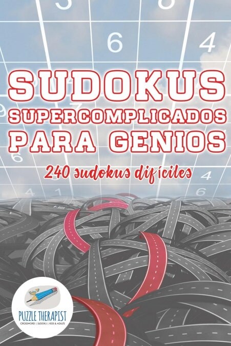 Sudokus supercomplicados para genios 240 sudokus dif?iles (Paperback)