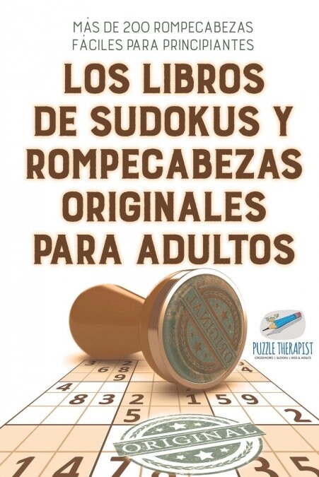 Los libros de sudokus y rompecabezas originales para adultos M? de 200 rompecabezas f?iles para principiantes (Paperback)