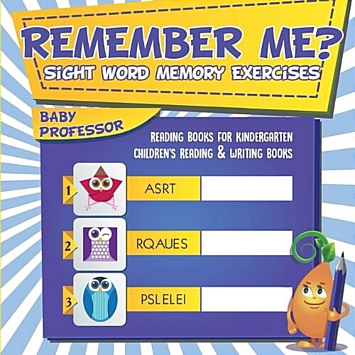 Remember Me? Sight Word Memory Exercises - Reading Books for Kindergarten Childrens Reading & Writing Books (Paperback)