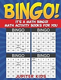 Bingo! Its a Math Bingo! Math Activity Books for You (Paperback)