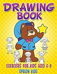 Drawing Book Exercises for Kids Aged 6-8 (Paperback)