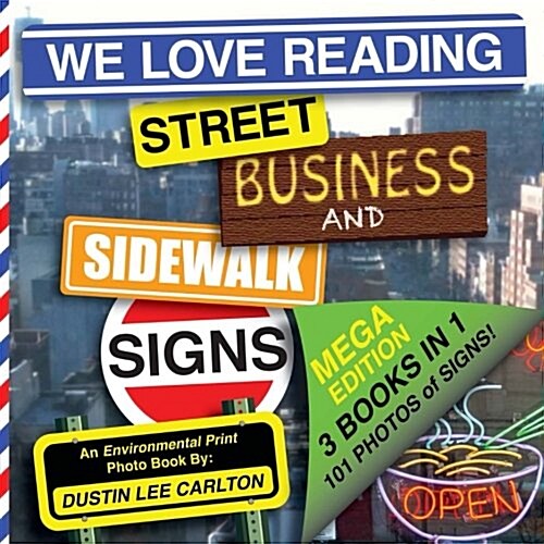 We Love Reading Street, Business, and Sidewalk Signs (Paperback)