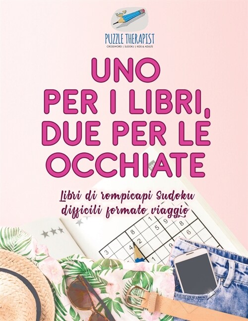 Uno per i libri, due per le occhiate Libri di rompicapi Sudoku difficili formato viaggio (Paperback)