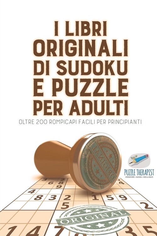 I libri originali di Sudoku e puzzle per adulti oltre 200 rompicapi facili per principianti (Paperback)