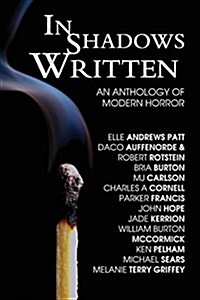 In Shadows Written: An Anthology of Modern Horror (Paperback)