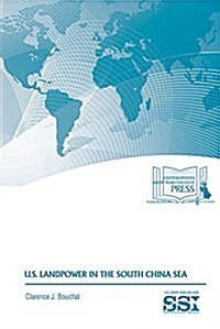 U.S. Landpower in the South China Sea (Paperback)