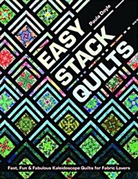 Easy Stack Quilts (Paperback)