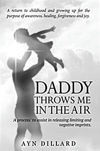 Daddy Throws Me in the Air (Paperback)