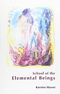 School of the Elemental Beings (Paperback)