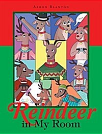Reindeer in My Room (Hardcover)