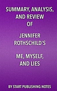 Summary, Analysis, and Review of Jennifer Rothschilds Me, Myself, and Lies: A Thought Closet Makeover (Paperback)