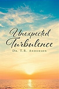 Unexpected Turbulence (Paperback)