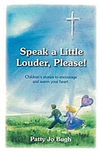 Speak a Little Louder, Please? (Paperback)