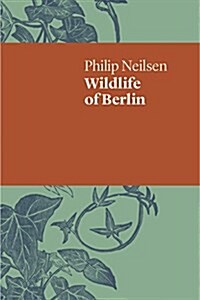 Wildlife of Berlin (Paperback)