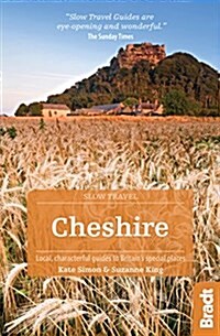 Cheshire (Slow Travel) : Local, characterful guides to Britains Special Places (Paperback)