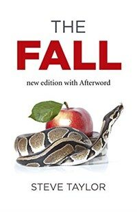 Fall, The (new edition with Afterword) : The Insanity of the Ego in Human History and the Dawning of a New Era (Paperback)