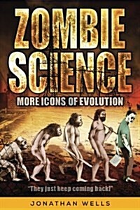 Zombie Science: More Icons of Evolution (Paperback)