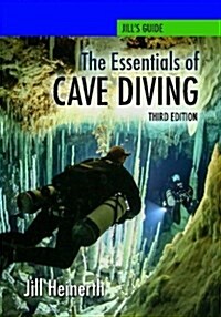 The Essentials of Cave Diving - Third Edition (Paperback)