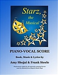 Starz, the Musical: Piano-Vocal Score (Paperback)