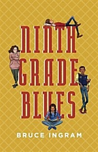 Ninth Grade Blues (Paperback)