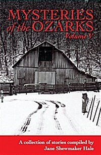 Mysteries of the Ozarks, Vol. V (Paperback)