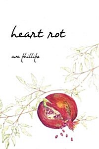 Heart Rot (Paperback)