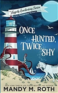 Once Hunted, Twice Shy: A Cozy Paranormal Mystery (Paperback)