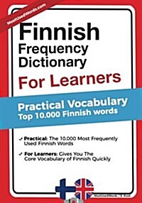 Finnish Frequency Dictionary for Learners - Practical Vocabulary: Top 10000 Finnish Words (Paperback)