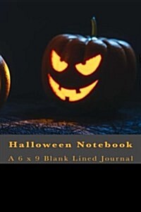 Halloween Notebook: A 6 X 9 Blank Lined Journal (Paperback)