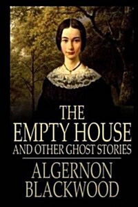 The Empty House and Other Ghost Stories (Paperback)
