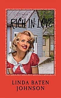 Rich in Love (Paperback)