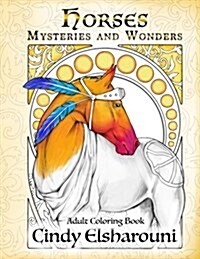 Horses: Mysteries and Wonders: Adult Coloring Book (Paperback)