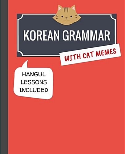 Korean Grammar with Cat Memes: Korean Language Book for Beginners (Paperback)