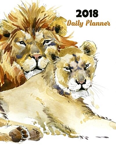 2018 Daily Planner: Large 8x 10 Daily and Monthly Agenda Planner and Organizer - 1-Page-a-Day to Plan, Organize and Be Productive (Paperback)