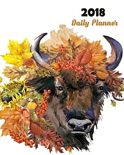 2018 Daily Planner: Large 8x 10 Daily and Monthly Agenda Planner and Organizer - 1-Page-a-Day to Plan, Organize and Be Productive (Paperback)