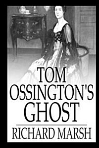Tom Ossingtons Ghost (Paperback)