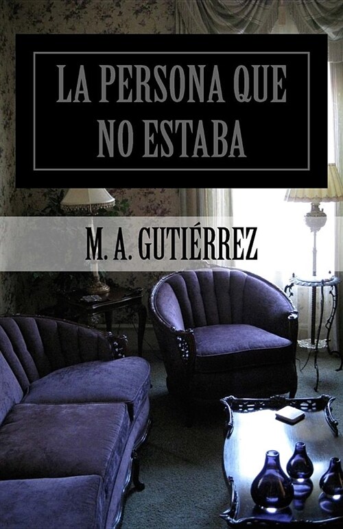 La Persona Que No Estaba (Paperback)