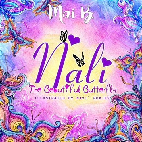 Nali: The Beautiful Butterfly (Paperback)