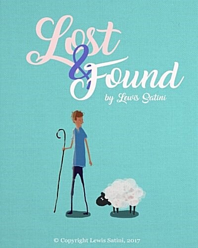 Lost and Found: The Parable of the Lost Lamb (Paperback)